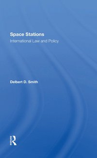 bokomslag Space Stations: International Law And Policy