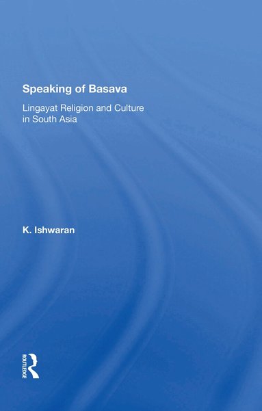 K. Ishwaran, K Ishwaran - Speaking Of Basava, Häftad