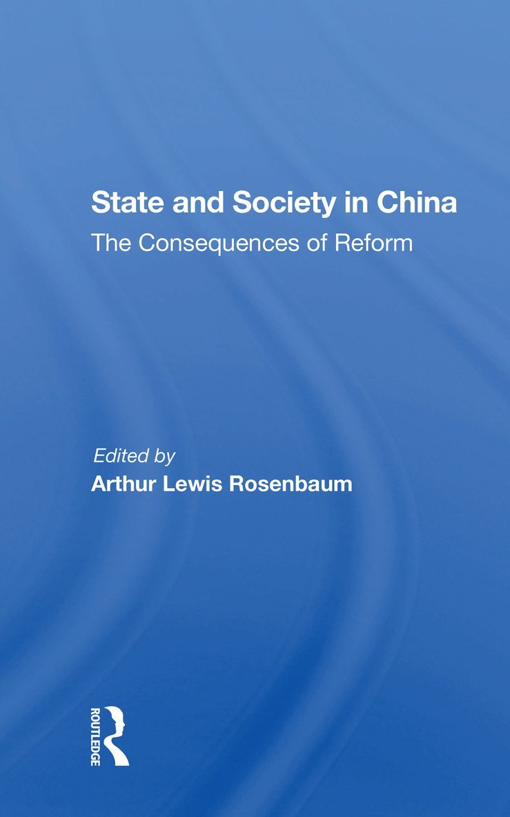 Arthur Rosenbaum, Chae-Jin Lee - State And Society In China, Häftad