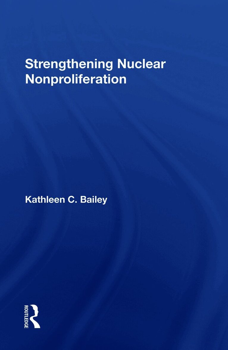 Strengthening Nuclear Nonproliferation