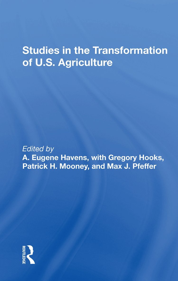 Studies In The Transformation Of U.s. Agriculture