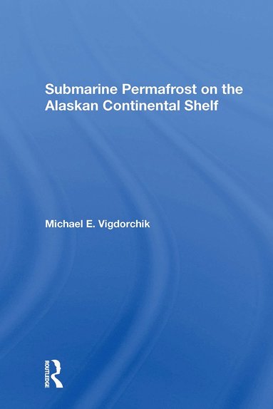 bokomslag Submarine Permafrost On The Alaskan Continental Shelf