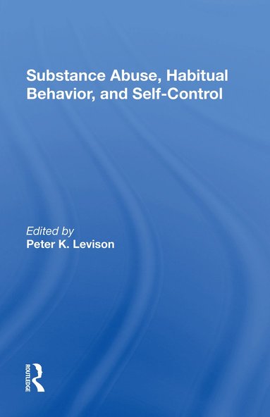 bokomslag Substance Abuse, Habitual Behavior, And Selfcontrol