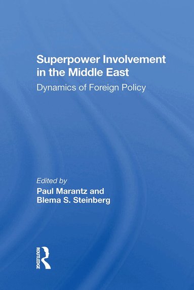 Paul Marantz, Blema Steinberg, John Sigler, Shmuel Sandler - Superpower Involvement In The Middle East, Häftad