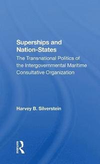 bokomslag Superships And Nationstates