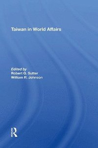 bokomslag Taiwan In World Affairs