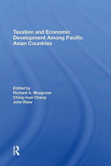 bokomslag Taxation and Economic Development Among Pacific Asian Countries