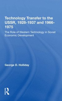 bokomslag Technology Transfer to the USSR. 1928-1937 and 1966-1975: