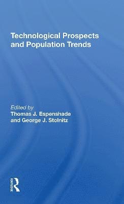 Technological Prospects And Population Trends 1