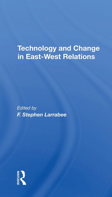 bokomslag Technology And Change In Eastwest Relations