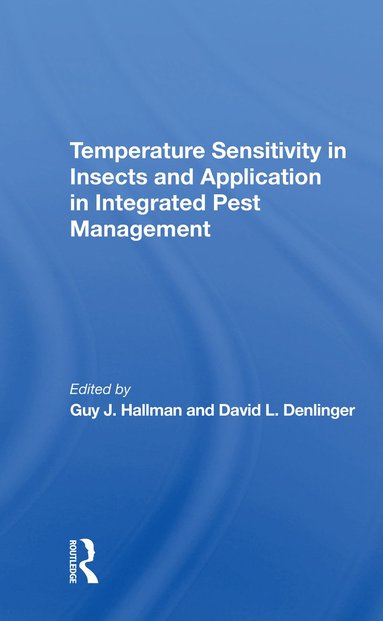 bokomslag Temperature Sensitivity In Insects And Application In Integrated Pest Management