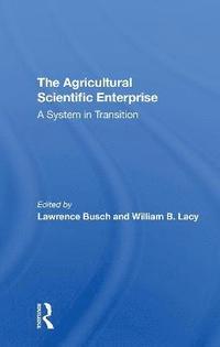 bokomslag The Agricultural Scientific Enterprise