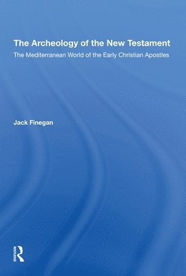 bokomslag The Archaeology Of The New Testament