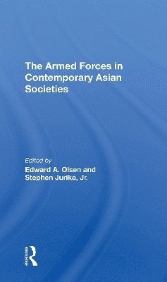 Armed Forces In Contemporary Asian Societies