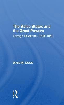 bokomslag Baltic States And The Great Powers