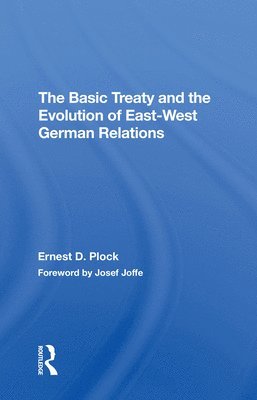 bokomslag The Basic Treaty And The Evolution Of East-west German Relations