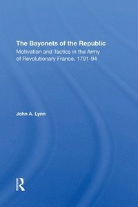 bokomslag The Bayonets Of The Republic