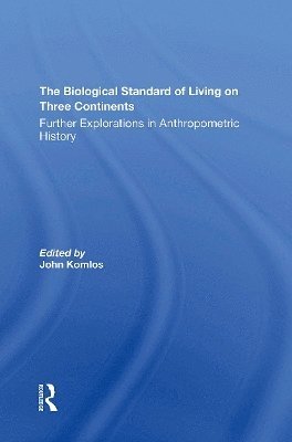 John Komlos - Biological Standard Of Living On Three Continents, Häftad