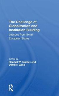 bokomslag The Challenge Of Globalization And Institution Building