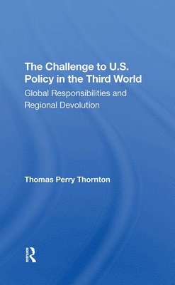 The Challenge To U.S. Policy In The Third World 1