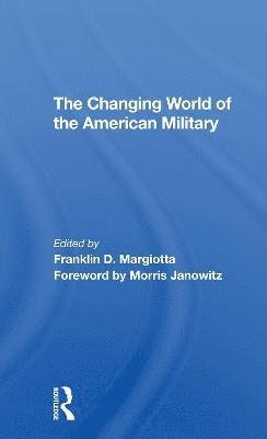 The Changing World Of The American Military 1