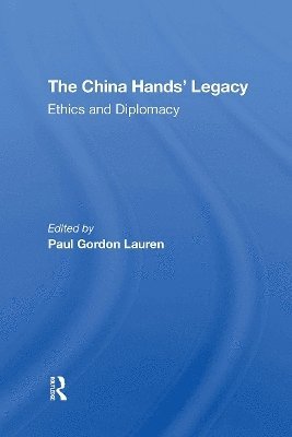 Paul Gordon Lauren - China Hands' Legacy, Häftad