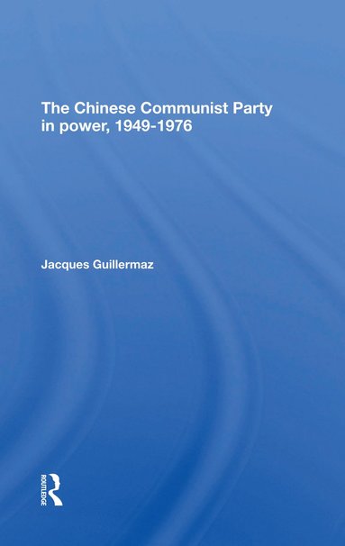 bokomslag Chinese Communist Party In Power, 19491976