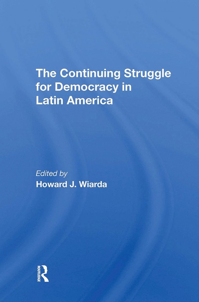 Continuing Struggle For Democracy In Latin America 1