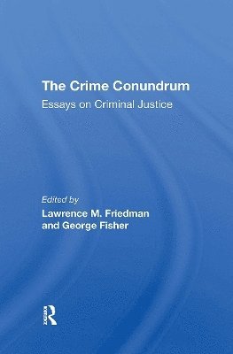 Lawrence M Friedman, George Fisher, Lawrence M. Friedman - Crime Conundrum, Häftad