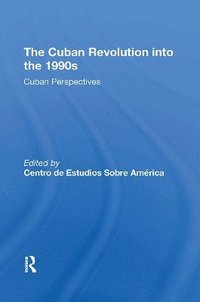 bokomslag The Cuban Revolution Into The 1990s