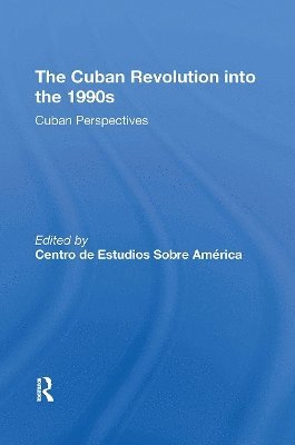 Sobre America, Centro De Estudios Sobre America, Ronald H Chilcote, Centro De Estudios Sobre America "Attn: Luis Suarez, Centro de Estudios Sobre America - Cuban Revolution Into The 1990s, Häftad
