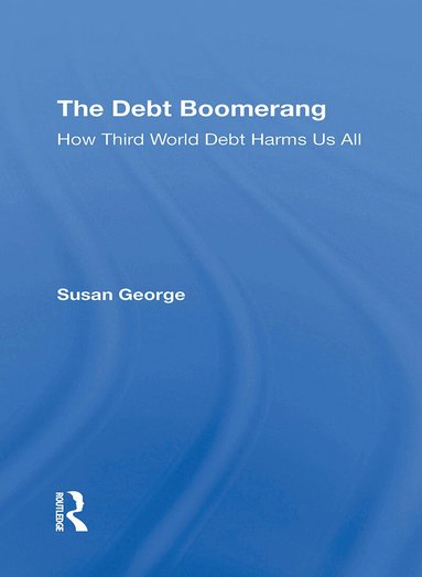 Susan George - Debt Boomerang, Häftad