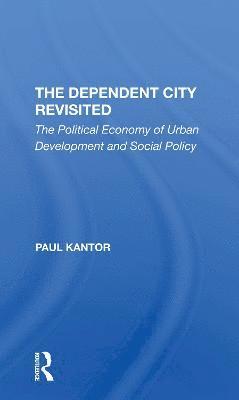 The Dependent City Revisited 1