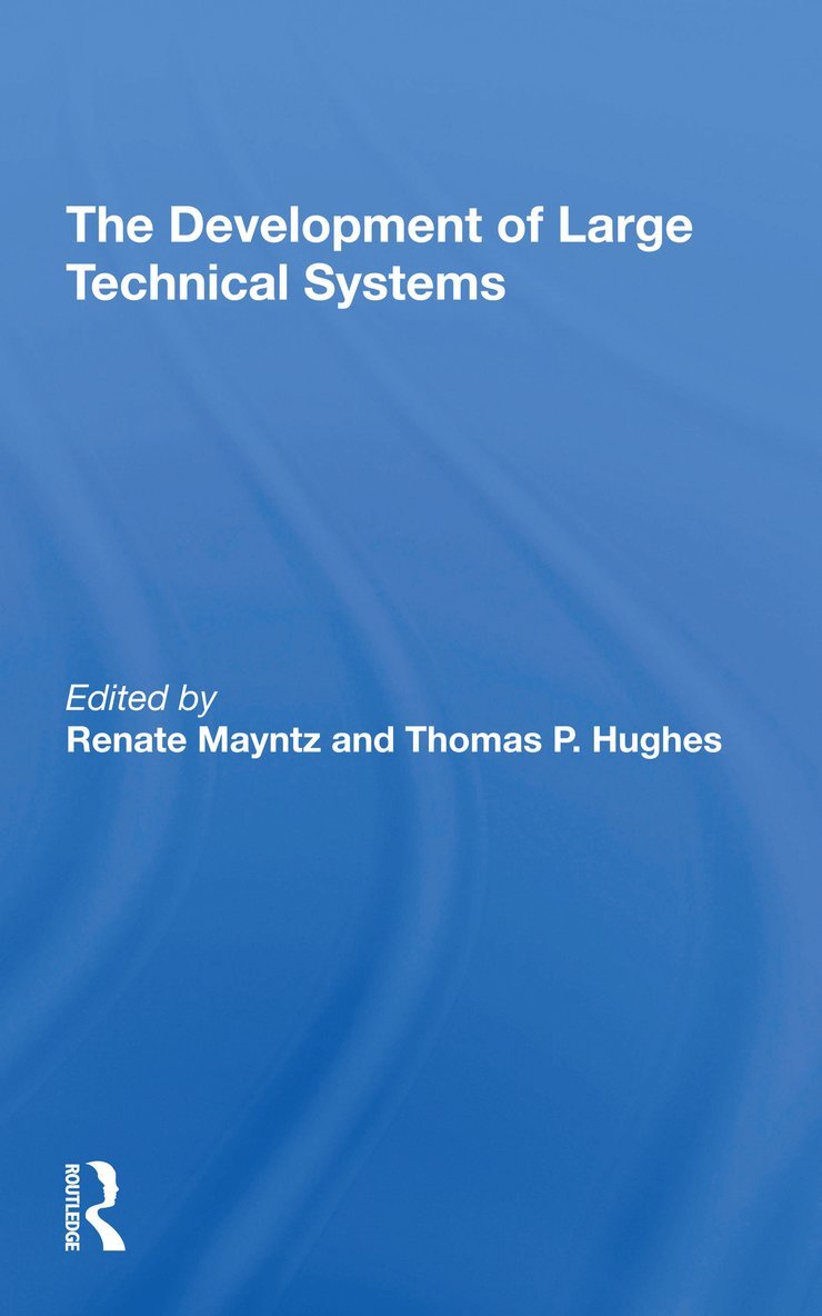 The Development Of Large Technical Systems 1