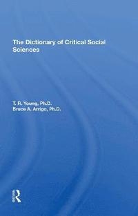 bokomslag The Dictionary Of Critical Social Sciences