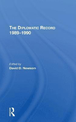 David D Newsom, David D. Newsom - Diplomatic Record 19891990, Häftad