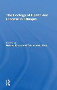 bokomslag The Ecology Of Health And Disease In Ethiopia
