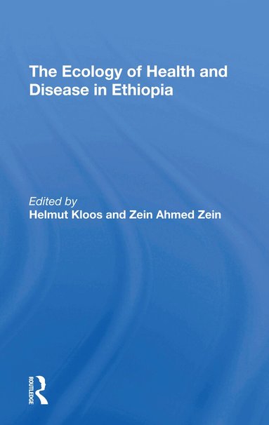 Helmut Kloos, Zein Ahmed Zein - Ecology Of Health And Disease In Ethiopia, Häftad