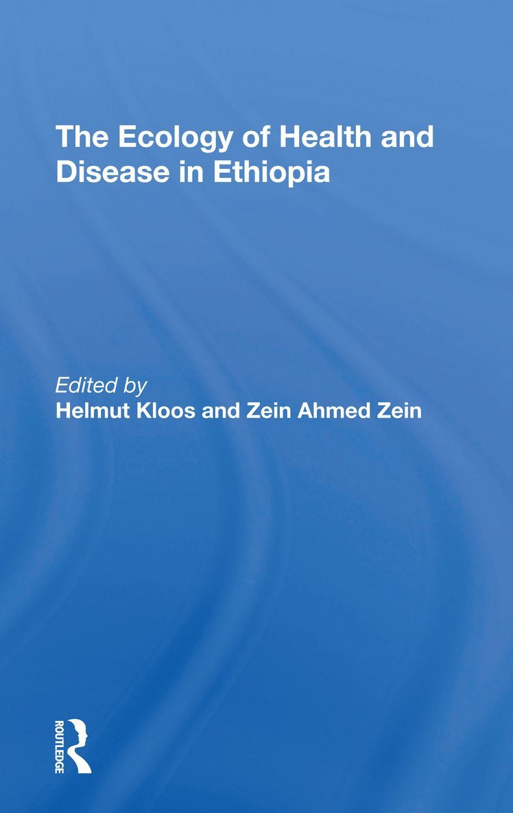 Ecology Of Health And Disease In Ethiopia