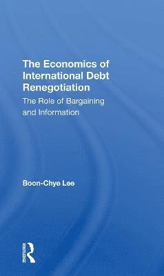 Boon-Chye Lee - Economics Of International Debt Renegotiation, Häftad