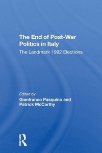 bokomslag The End Of Post-War Politics In Italy