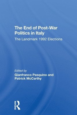 bokomslag The End Of Post-War Politics In Italy