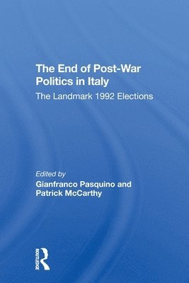 The End Of Postwar Politics In Italy 1