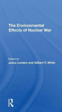 bokomslag The Environmental Effects Of Nuclear War