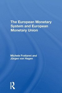 bokomslag The European Monetary System And European Monetary Union