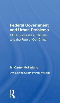 The Federal Government And Urban Problems 1