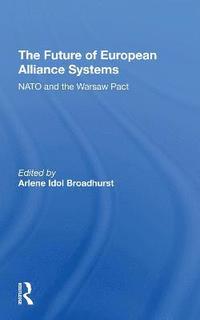 bokomslag The Future Of European Alliance Systems