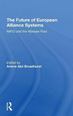 bokomslag The Future Of European Alliance Systems