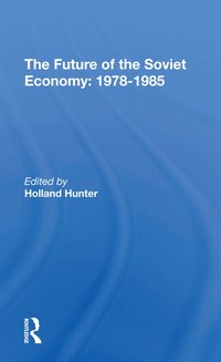 bokomslag Future Of The Soviet Economy: 1978-1985