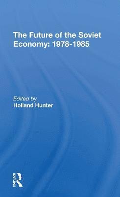 The Future Of The Soviet Economy: 19781985 1